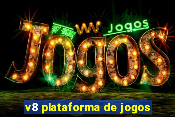 v8 plataforma de jogos